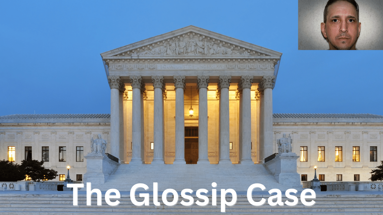 The Glossip Case
