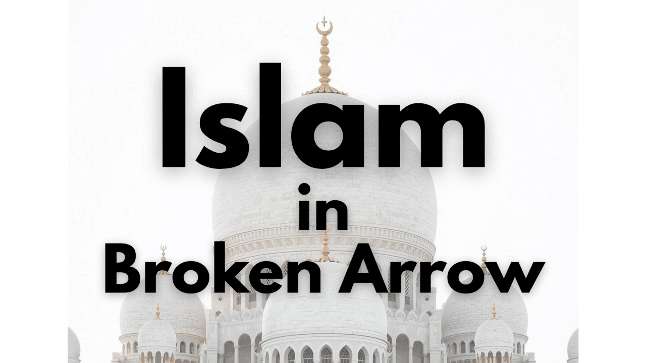 Islam in Broken Arrow